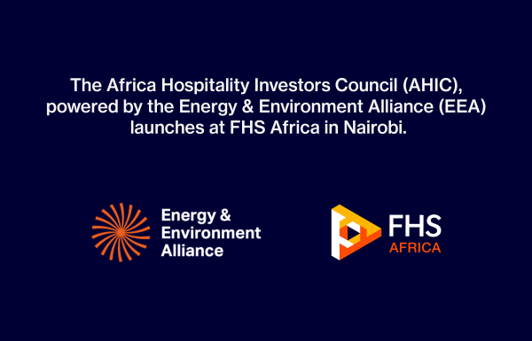 The Africa Hospitality Investors Council (AHIC), powered by the Energy & Environment Alliance (EEA) launches at Future Hospitality Summit (FHS) Nairobi
